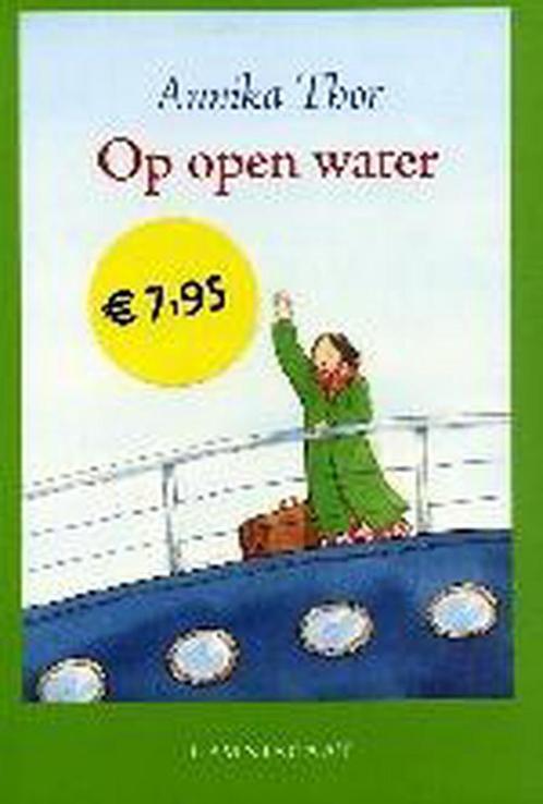 Op open water 9789056376796 Annika Thor, Boeken, Kinderboeken | Jeugd | 10 tot 12 jaar, Zo goed als nieuw, Verzenden
