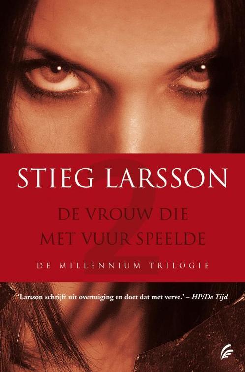 De vrouw die met vuur speelde 9789056723095 Stieg Larsson, Boeken, Thrillers, Gelezen, Verzenden