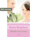 Belofte van trouw 9789043517966 Karen Kingsbury, Boeken, Verzenden, Gelezen, Karen Kingsbury