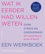 9789026363610 Wat ik eerder had willen weten over stress ..., Verzenden, Nieuw, Marian Mudder