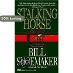 Stalking Horse 9780449149362 Bill Shoemaker, Verzenden, Gelezen, Bill Shoemaker