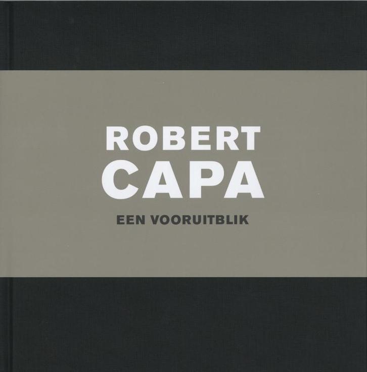 Robert Capa. 9789053493564 Sandrine Carneroli, Boeken, Kunst en Cultuur | Fotografie en Design, Zo goed als nieuw, Verzenden