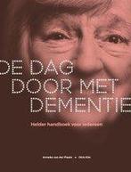 De dag door met dementie 9789080997226, Boeken, Verzenden, Zo goed als nieuw