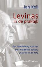 Levinas in de praktijk 9789086871094 Jan Keij, Verzenden, Zo goed als nieuw, Jan Keij