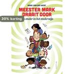 Meester Mark draait door 9789055949809 Mark van der Werf, Verzenden, Zo goed als nieuw, Mark van der Werf