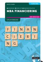 MBA Financiering met resultaat 5e druk Opgaven 9789463173841, Boeken, Zo goed als nieuw