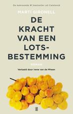 De kracht van een lotsbestemming | 9789492068309 | Martí, Zo goed als nieuw, Martí Gironell
