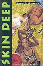 Skin deep by John R Gordon (Paperback), Gelezen, John R. Gordon, Verzenden