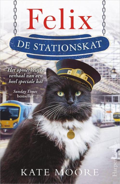 Felix de stationskat 9789402708196 Kate Moore, Boeken, Hobby en Vrije tijd, Gelezen, Verzenden