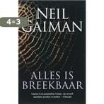 Alles Is Breekbaar 9789024513574 Neil Gaiman, Boeken, Verzenden, Gelezen, Neil Gaiman