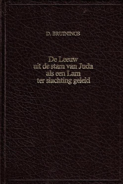 Bruinings, David-De Leeuw uit de stam van Juda als een Lam, Boeken, Overige Boeken, Gelezen, Verzenden