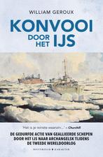 Konvooi door het ijs 9789045219042 William Geroux, Verzenden, Zo goed als nieuw, William Geroux