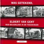 Bochoven, Conno-Was getekend, Eldert van Gent; Oud, Verzenden, Gelezen