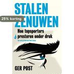Stalen zenuwen 9789491845789 Ger Post, Verzenden, Zo goed als nieuw, Ger Post