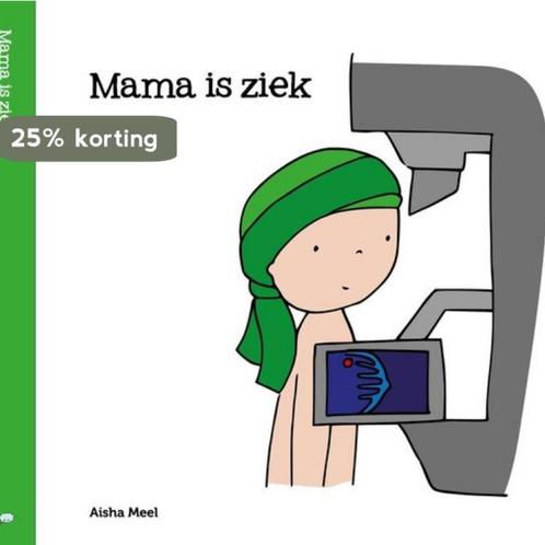 Mama is ziek / Regenboogreeks / 5 9789082585285 Aisha Meel, Boeken, Prentenboeken en Plaatjesalbums, Zo goed als nieuw, Verzenden