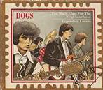 cd - Dogs - Too Much Class For The Neighborhood / Legenda..., Verzenden, Zo goed als nieuw