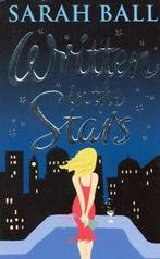 Written in the stars by Sarah Ball (Paperback), Boeken, Taal | Engels, Gelezen, Sarah Ball, Verzenden