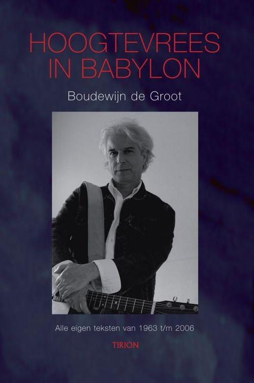 Hoogtevrees in Babylon 9789043909402 B. de Groot, Boeken, Muziek, Zo goed als nieuw, Verzenden