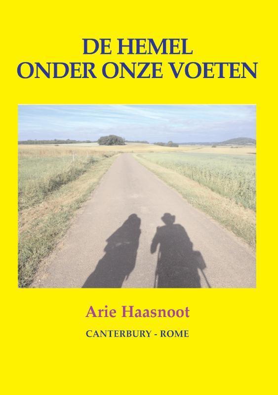 De hemel onder onze voeten 9789463458498 Arie Haasnoot, Boeken, Reisverhalen, Zo goed als nieuw, Verzenden