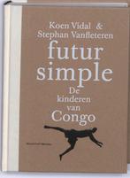 Futur simple 9789085422105 Koen Vidal, Boeken, Verzenden, Zo goed als nieuw, Koen Vidal