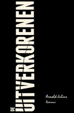 De uitverkorenen 9789082175189 Arnold Julius, Verzenden, Gelezen, Arnold Julius