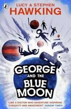 Georges Secret Key to the Universe: George and the blue, Boeken, Gelezen, Lucy Hawking, Stephen Hawking, Verzenden