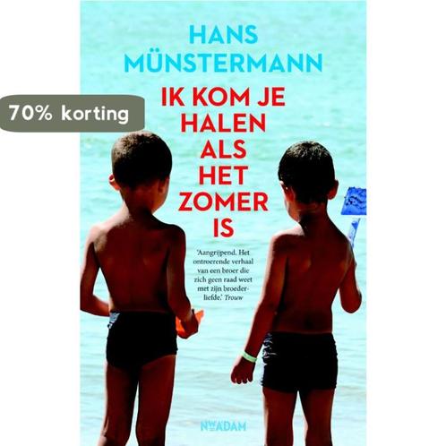 Ik kom je halen als het zomer is 9789046813034, Boeken, Romans, Gelezen, Verzenden