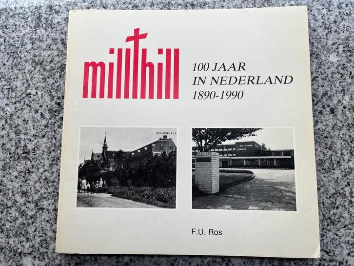 100 Jaar Mill Hill in Nederland 1890 – 1990, Boeken, Geschiedenis | Vaderland, Gelezen, 20e eeuw of later, Verzenden