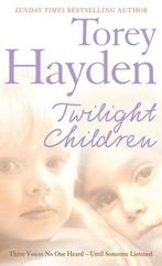 Twilight Children 9780007198207 Torey Hayden, Boeken, Gelezen, Torey Hayden, Verzenden
