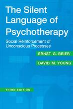 The Silent Language of Psychotherapy - Ernst G. Beier - 9780, Boeken, Verzenden, Nieuw