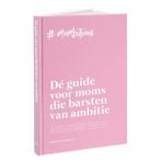#mombitious Dé guide voor moms die barsten van ambitie, Boeken, Verzenden, Gelezen, Sarah Glasbergen