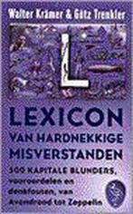 Lexicon Van Hardnekkige Misverstanden 9789057133435, Boeken, Encyclopedieën, Gelezen, Walter Kramer, Gotz Trenkler, Verzenden