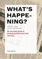 Whats happening? / Kunstkritiek in Nederland 1885-2015 / 6, Verzenden, Zo goed als nieuw, Jonneke Jobse