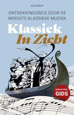 Klassiek In Zicht 9789081449625 Aldo Druyf, Verzenden, Gelezen, Aldo Druyf