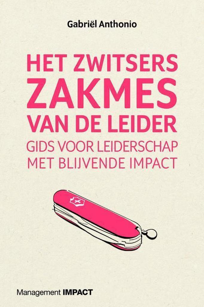 Het Zwitsers zakmes van de leider 9789462762343, Boeken, Economie, Management en Marketing, Zo goed als nieuw, Verzenden