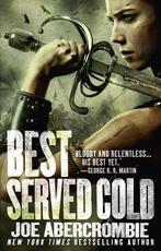 9780316198356 Best Served Cold Joe Abercrombie, Verzenden, Nieuw, Joe Abercrombie