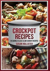 Crockpot Recipes by Susan Hollister, Boeken, Overige Boeken, Gelezen, Verzenden