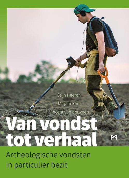 Van vondst tot verhaal. Archeologische vondsten in, Boeken, Overige Boeken, Zo goed als nieuw, Verzenden