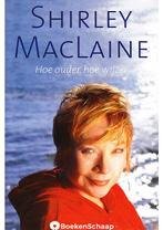 Hoe ouder hoe wijzer (NIEUW BOEK) Shirley MacLaine, Boeken, Verzenden, Nieuw