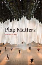 9780262534512 Play Matters Miguel Sicart, Verzenden, Nieuw, Miguel Sicart