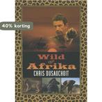 wild van Afrika 9789461310552 Chris Dusauchoit, Boeken, Verzenden, Gelezen, Chris Dusauchoit