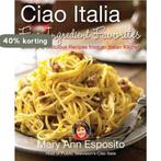 Ciao Italia Five-Ingredient Favorites 9780312377694, Verzenden, Gelezen, Mary Ann Esposito