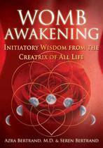 9781591432791 Womb Awakening Azra Bertrand, Verzenden, Nieuw, Azra Bertrand