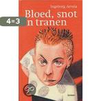 Bloed Snot En Tranen 9789020945775 I. Arvola, Boeken, Verzenden, Gelezen, I. Arvola