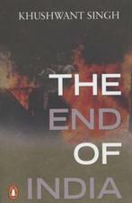 Khushwant Singh - The End of India, Verzenden, Nieuw
