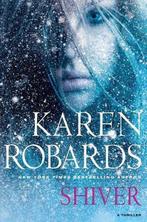 Shiver 9781451678673 Karen Robards, Boeken, Verzenden, Gelezen, Karen Robards
