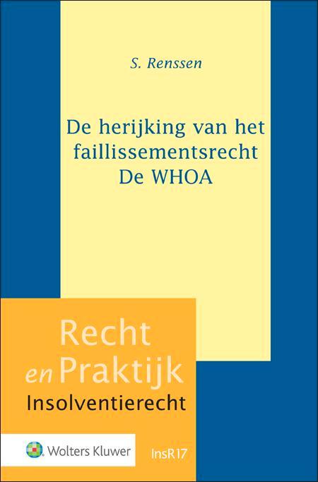 De herijking van het faillissementsrecht - De WHOA, Boeken, Studieboeken en Cursussen, Verzenden
