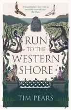 Run to the Western Shore 9781800752993 Tim Pears, Verzenden, Zo goed als nieuw, Tim Pears