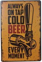 Always on tap cold beer reclamebord, Verzamelen, Verzenden, Nieuw