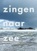 Zingen naar zee 9789493299955 Jan Grolleman, Verzenden, Zo goed als nieuw, Jan Grolleman